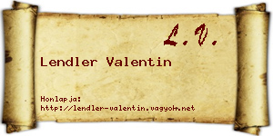 Lendler Valentin névjegykártya